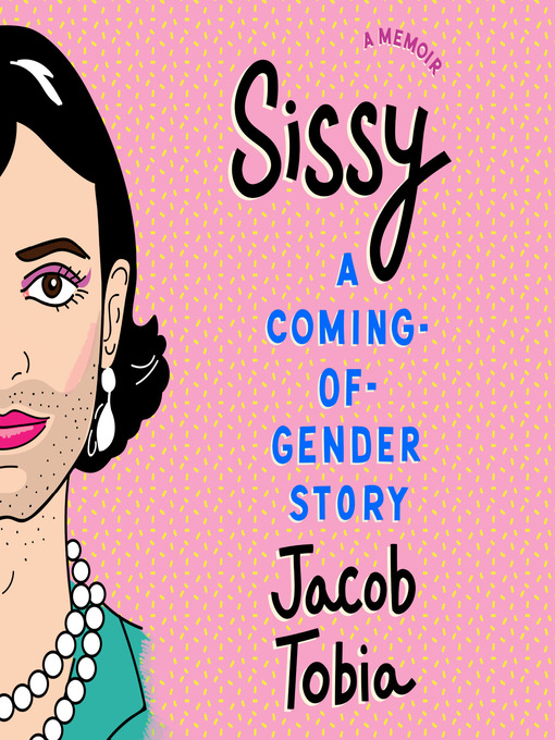 Title details for Sissy by Jacob Tobia - Wait list